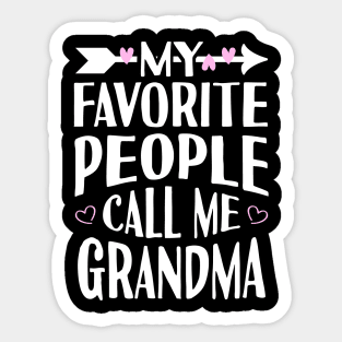 My Favorite People Call Me Grandma Sticker